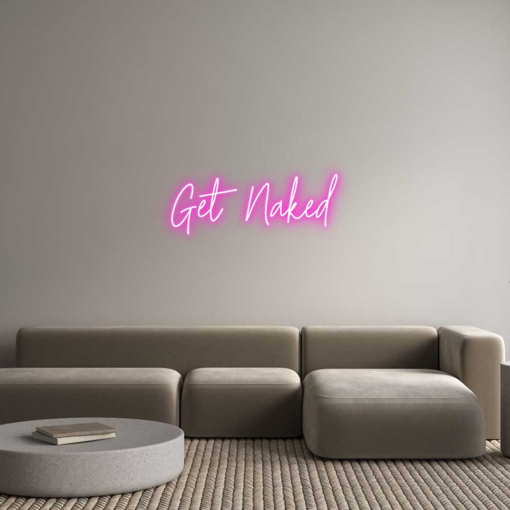 Custom Neon: Get Naked