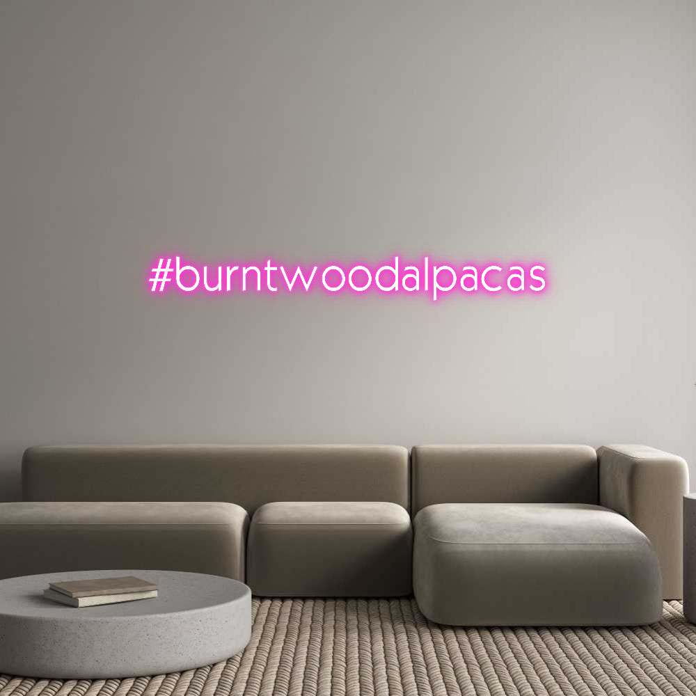 Custom Neon: #burntwoodalp...