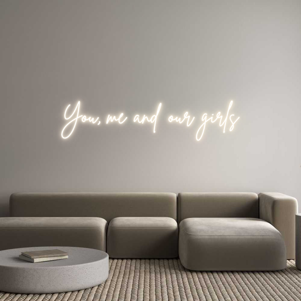 Custom Neon: You, me and o...