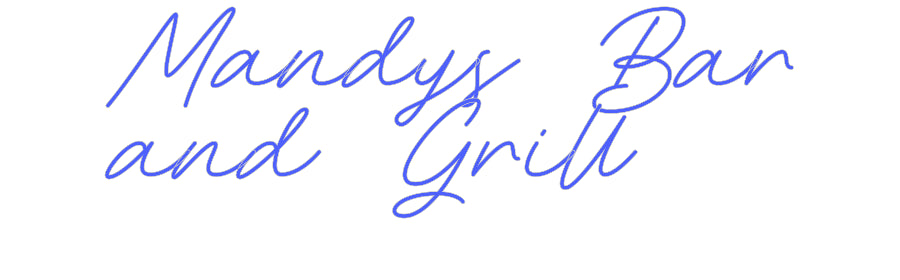 Custom Neon: Mandys Bar
a...