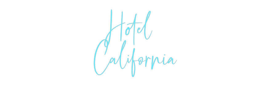 Custom Neon:   Hotel 
Cal...