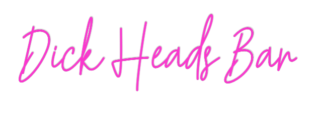 Custom Neon: Dick Heads Bar
