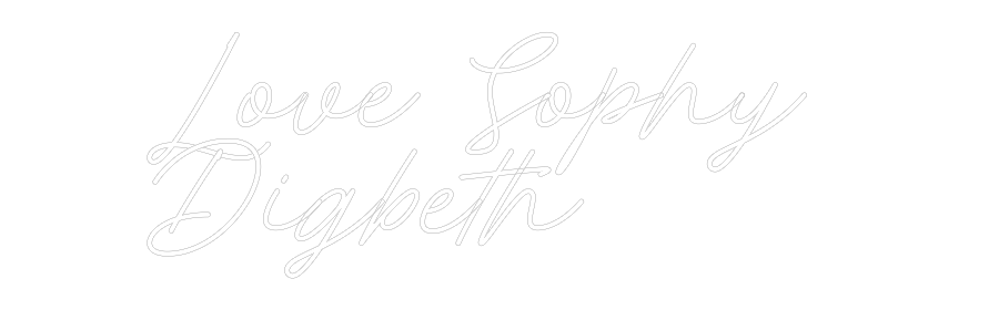Custom Neon: Love Sophy 
...
