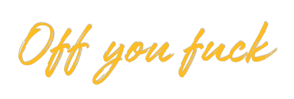 Custom Neon: Off you fuck