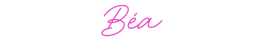 Custom Neon: Béa