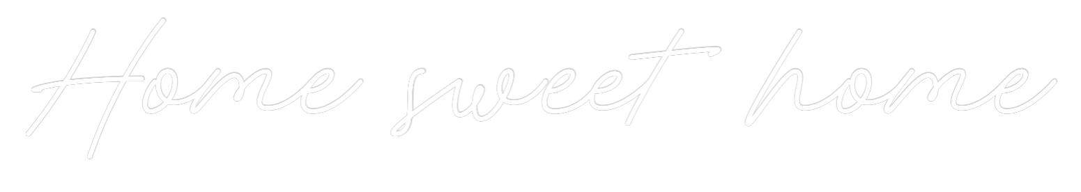 Custom Neon: Home sweet ho...