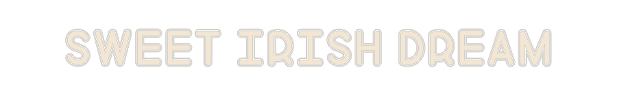 Custom Neon: SWEET IRISH D...