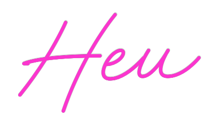 Custom Neon: Heu