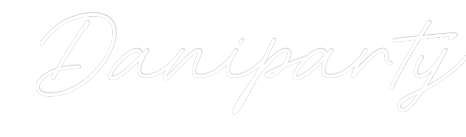 Custom Neon:  Daniparty