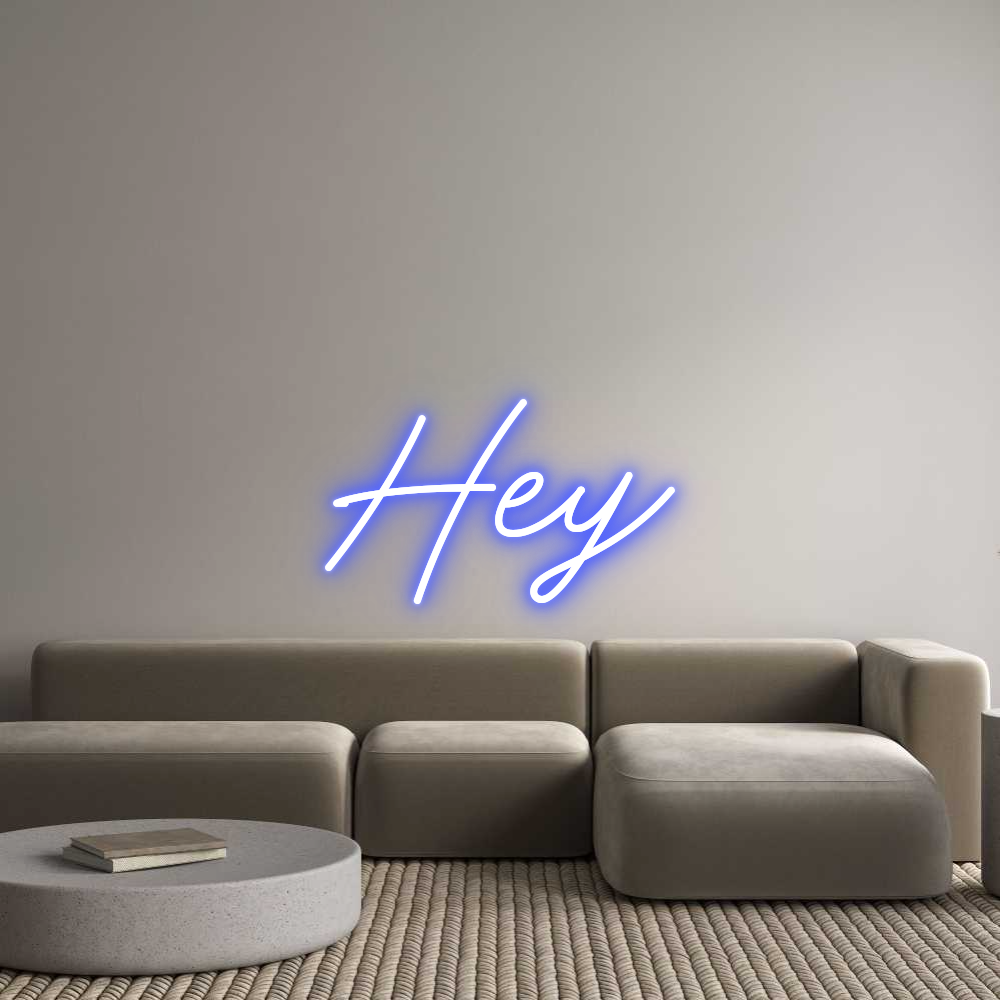 Custom Neon: Hey