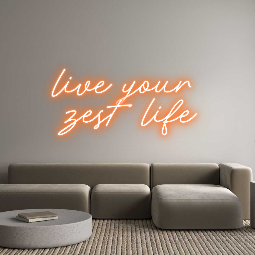 Custom Neon: live your 
z...