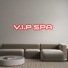 Custom Neon: V.I.P SPA