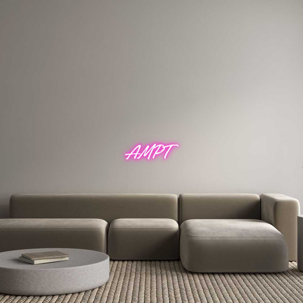Custom Neon: AMPT