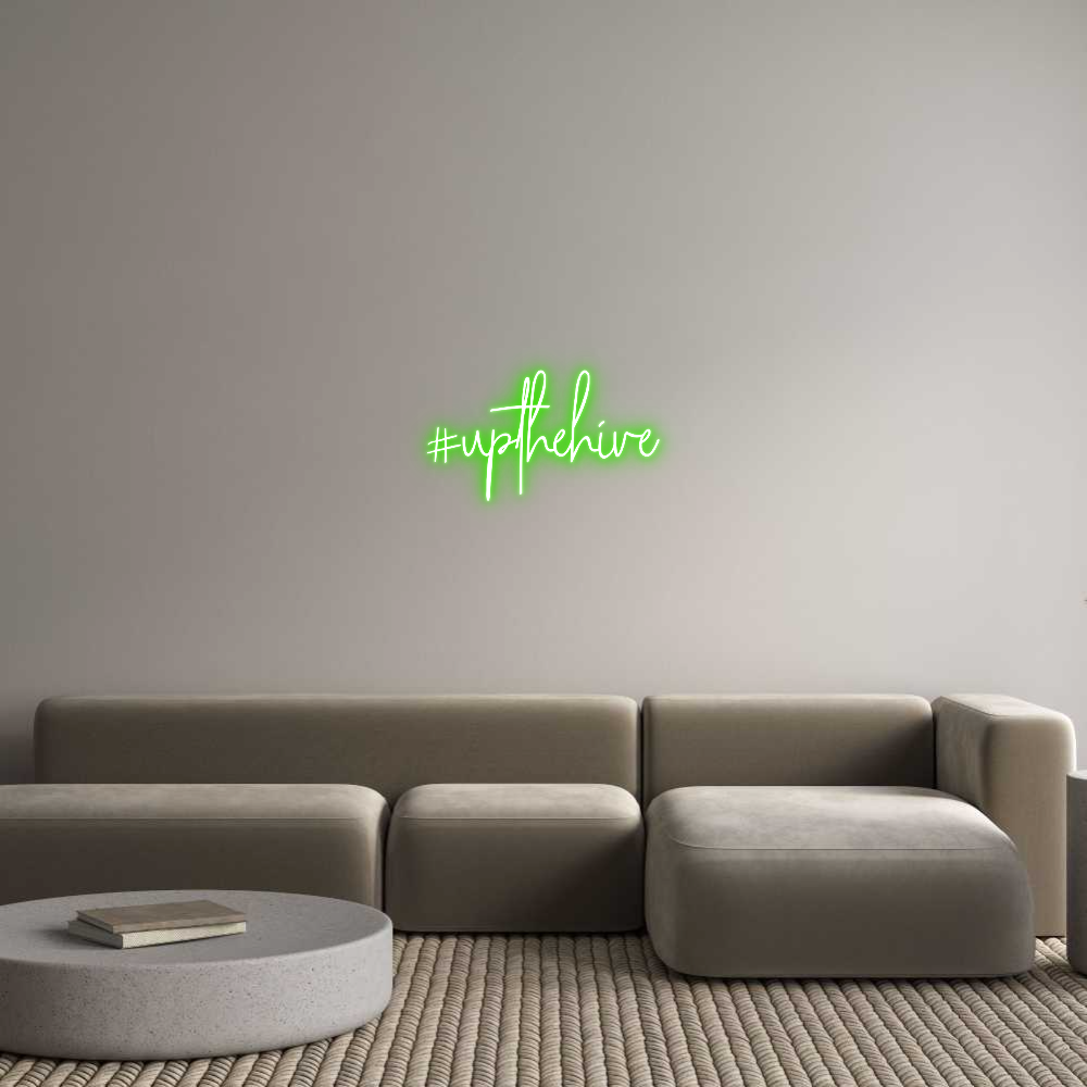 Custom Neon: #upthehive