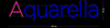 Custom Neon: Aquarella