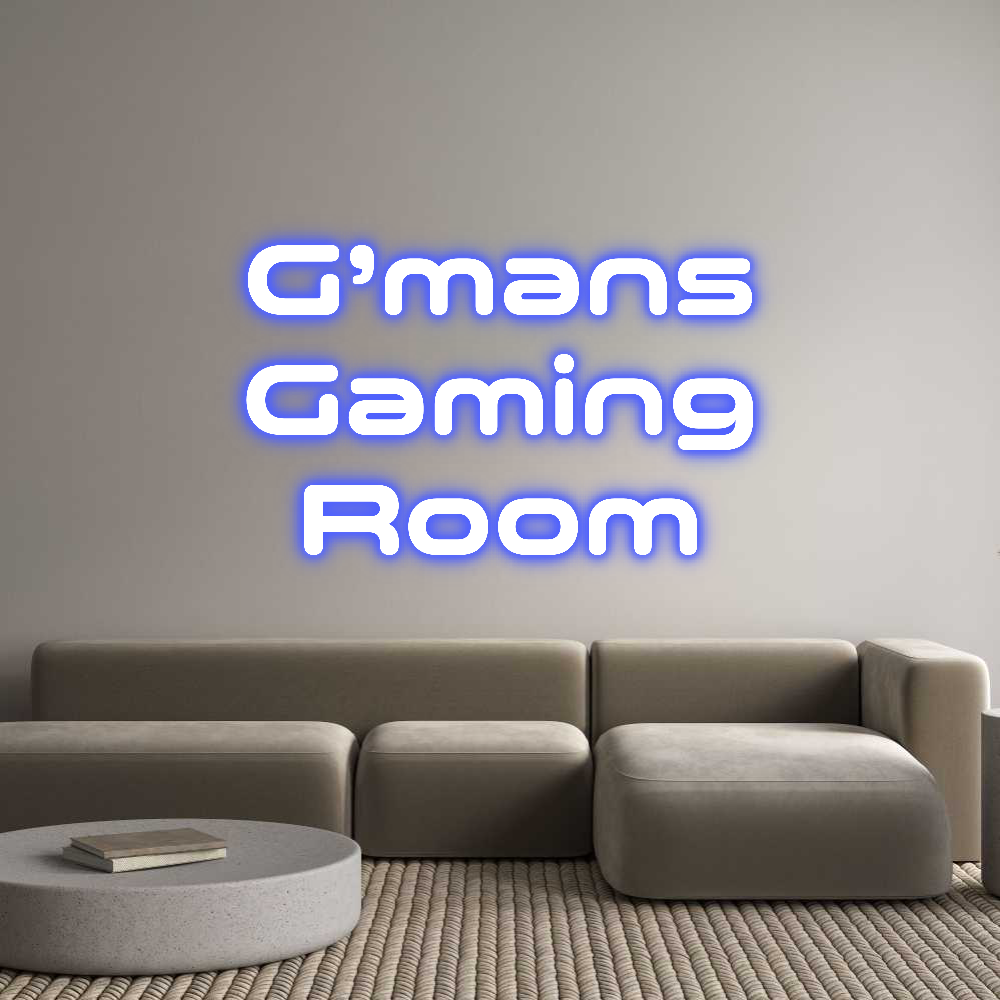 Custom Neon: G’mans
Gamin...