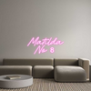 Custom Neon: Matilda
  No 8
