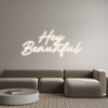 Custom Neon: Hey 
Beautif...