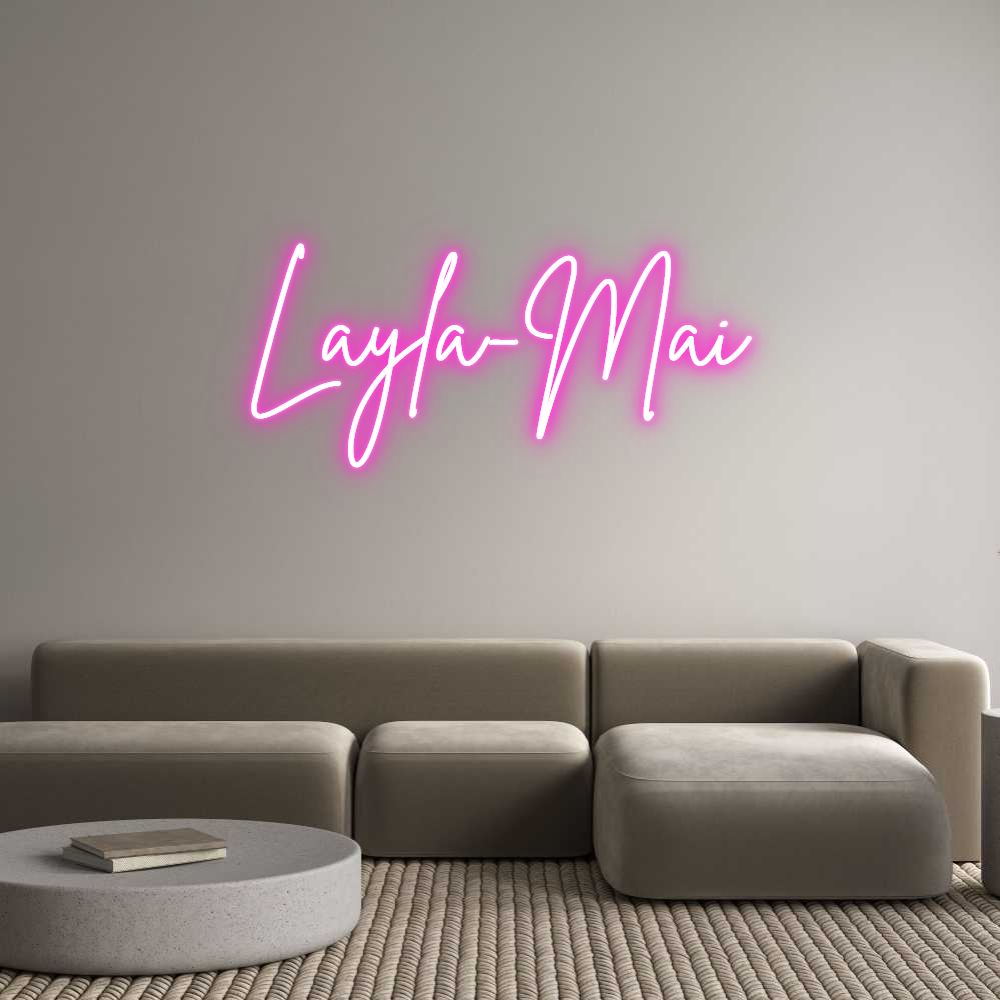 Custom Neon: Layla-Mai