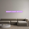 Custom Neon: Sarah's Sassy...