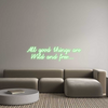 Custom Neon: All good thin...
