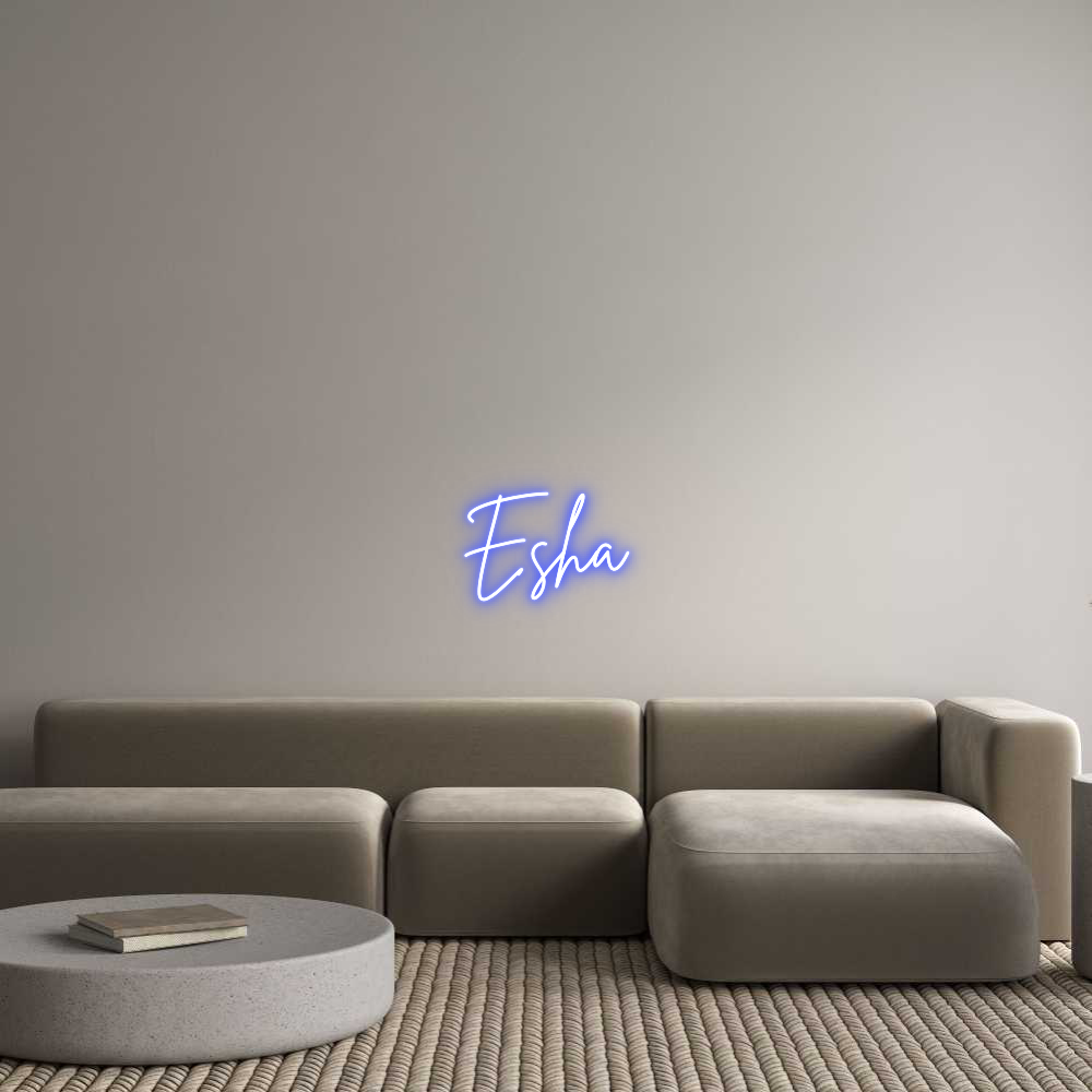 Custom Neon: Esha