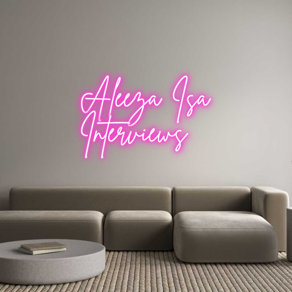 Custom Neon: Aleeza Isa
I...