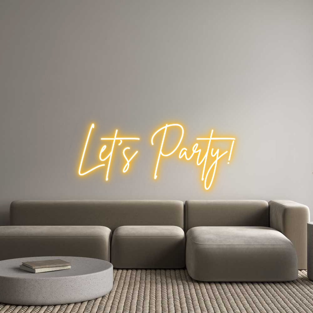 Custom Neon: Let's Party!