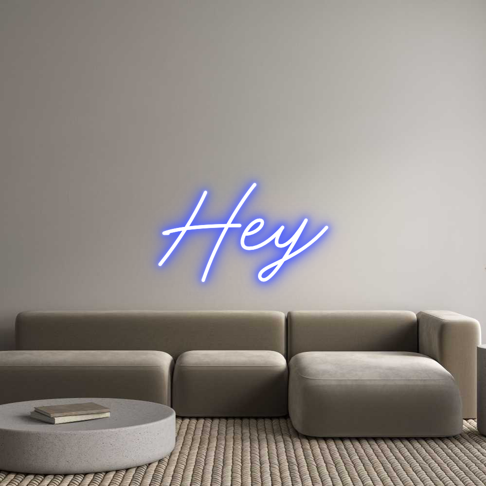 Custom Neon: Hey
