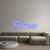Custom Neon: Fellows