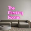 Custom Neon: The
Meeting ...