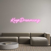 Custom Neon: KeepDreaming