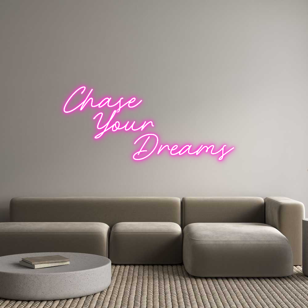 Custom Neon: Chase
   You...