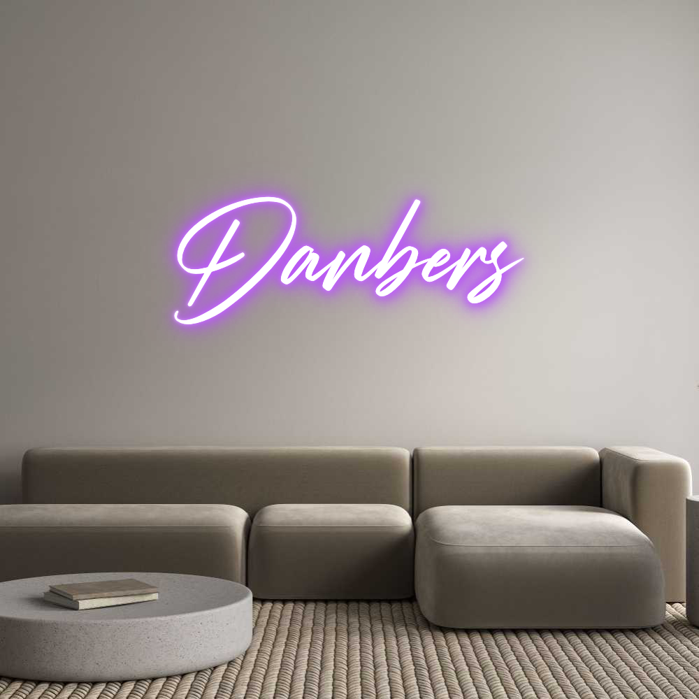 Custom Neon: Danbers