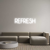 Custom Neon: REFRESH