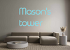 Custom Neon: Mason's
tower