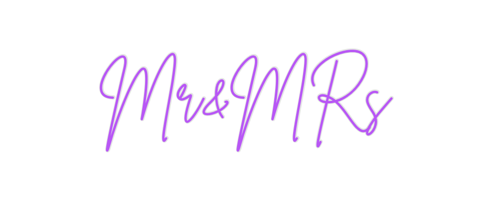 Custom Neon: Mr&MRs