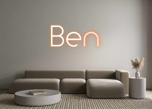 Custom Neon: Ben