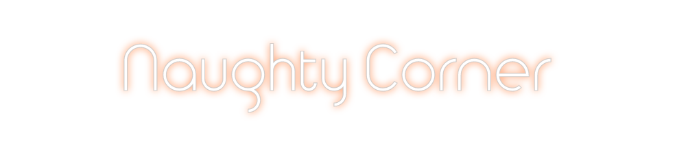 Custom Neon: Naughty Corner