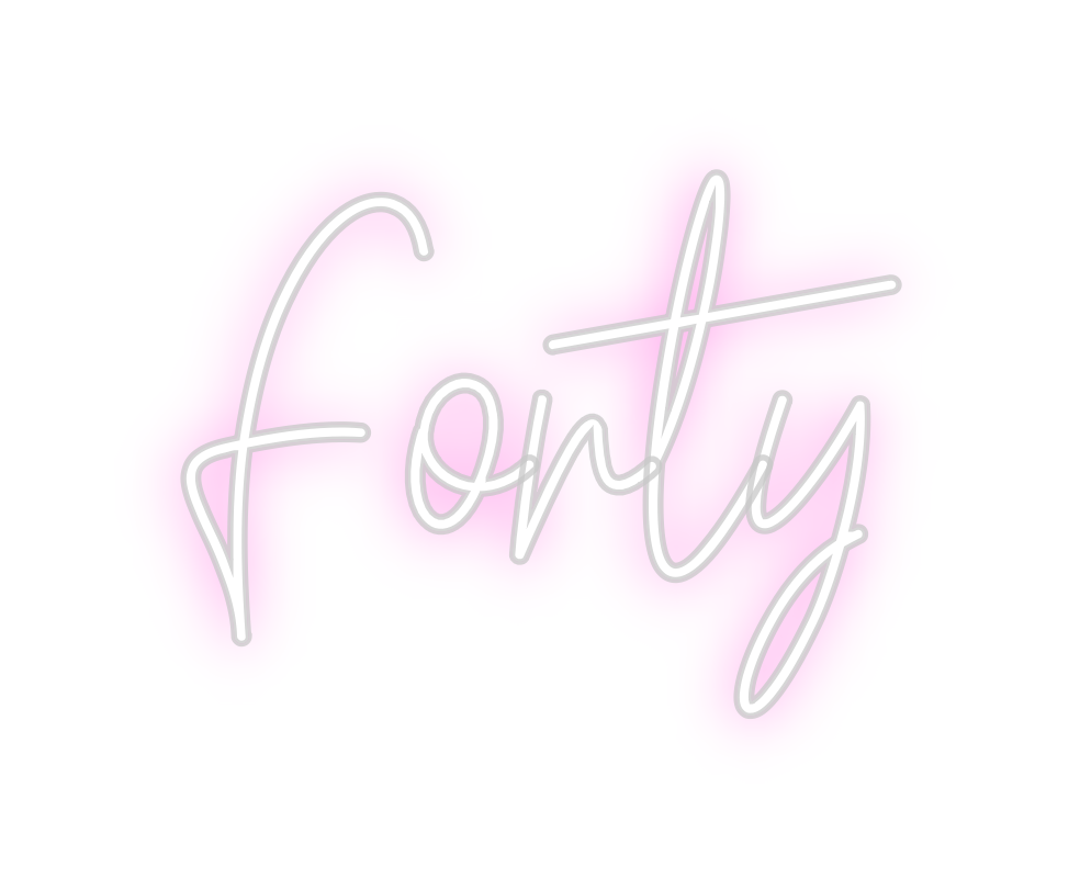 Custom Neon: Forty