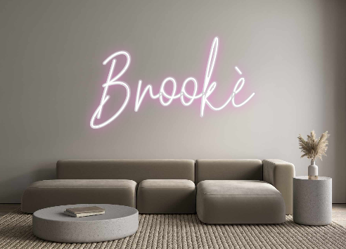 Custom Neon: Brookè