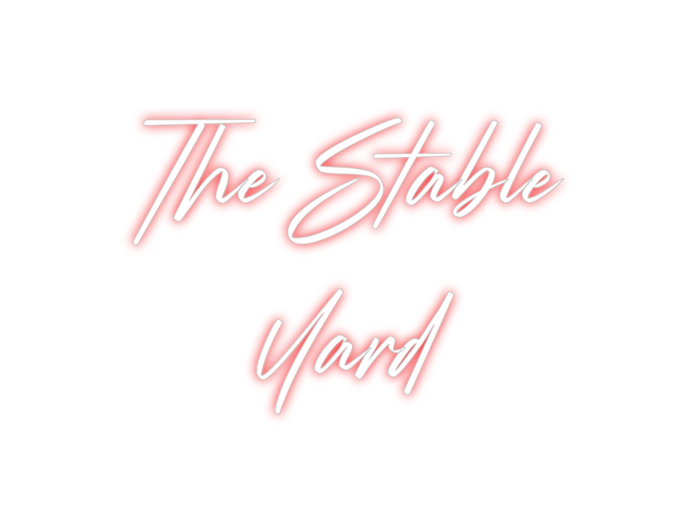 Custom Neon: The Stable
Yard