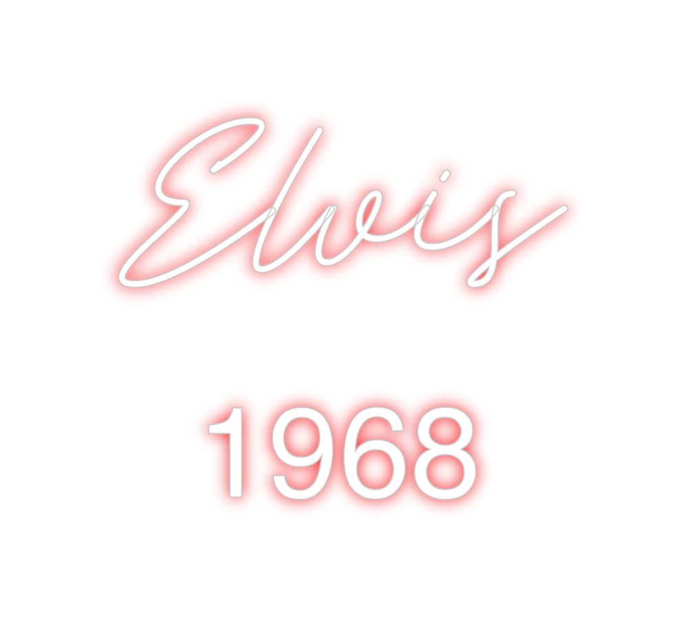 Custom Neon: Elvis
1968