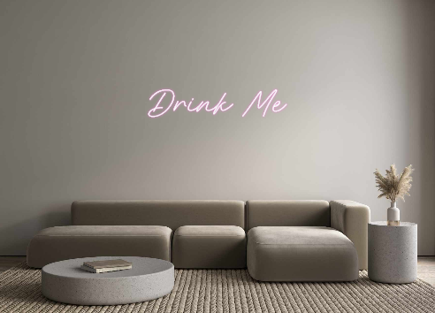 Custom Neon: Drink Me