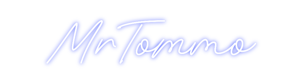 Custom Neon: MrTommo