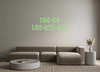 Custom Neon: Too-Ra
Loo-ry...