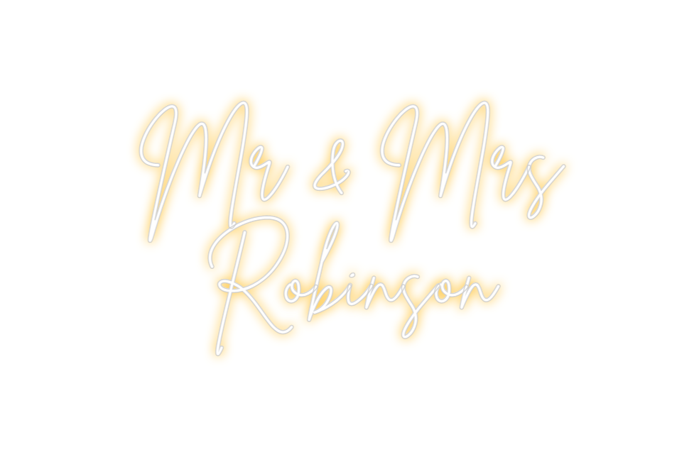 Custom Neon: Mr & Mrs
Robi...