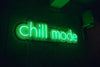 Chill mode neon sign for home chill out zone LED flex neon